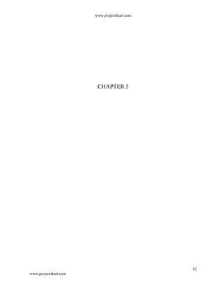 www.projectskart.com
CHAPTER 5
82
www.projectskart.com
 