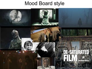 Mood Board style
 