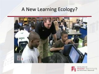 A New Learning Ecology?