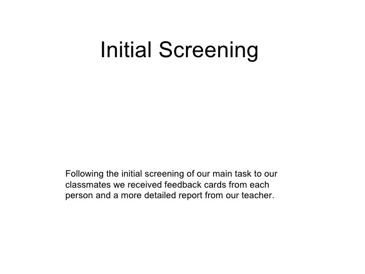 Initial Screening
