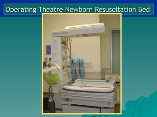 Operating Theatre Newborn Resuscitation Bed
 