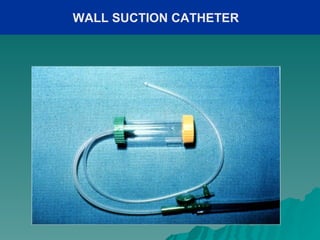 WALL SUCTION CATHETER
 