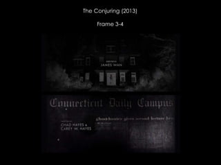 The Conjuring (2013)
Frame 3-4
 