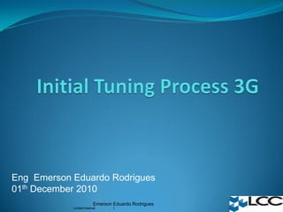 Limited Internal 2008-02-141
Emerson Eduardo Rodrigues
Eng Emerson Eduardo Rodrigues
01th December 2010
 