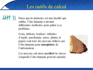 Les outils de calcul
7
 