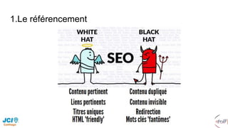 1.Le référencement
 