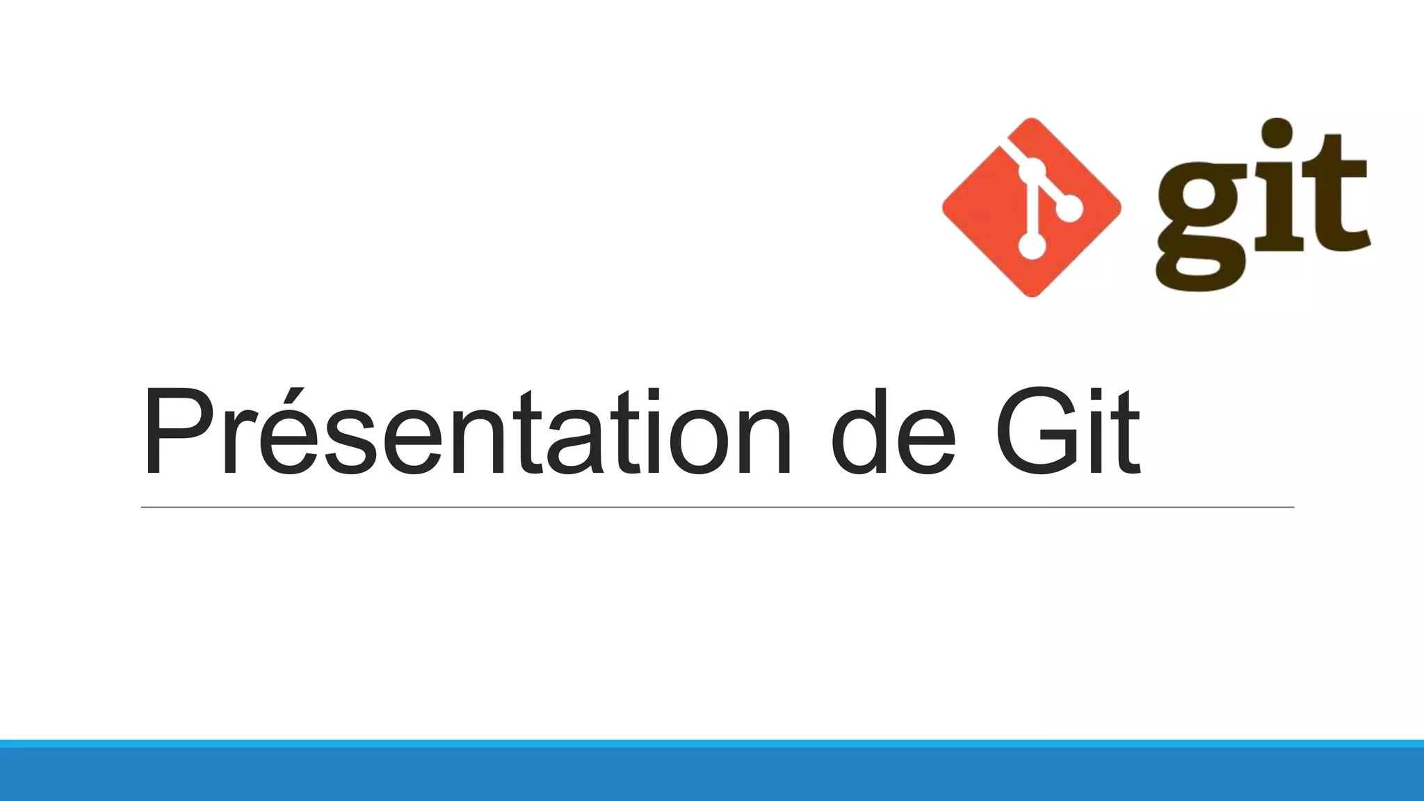 Présentation de Git

 