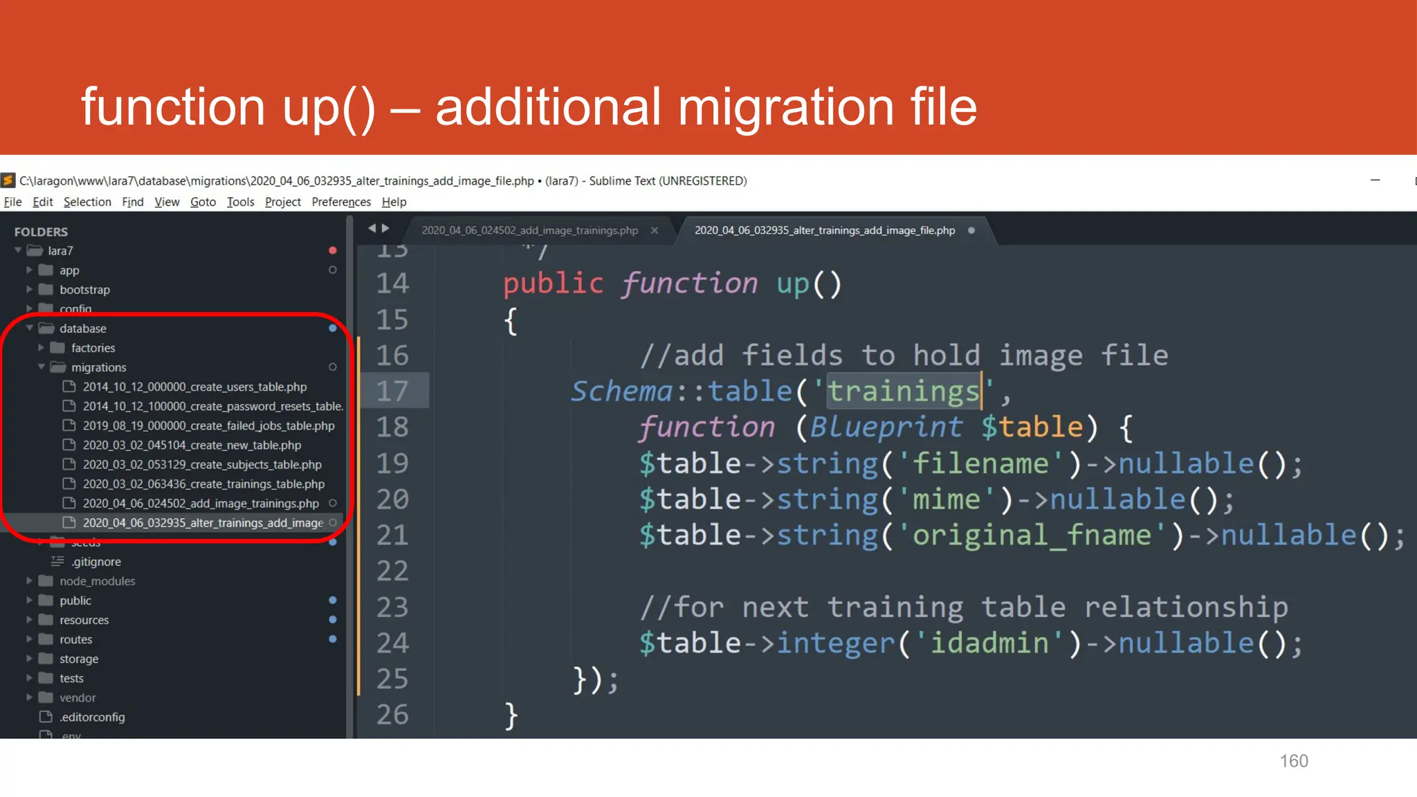 160
function up() – additional migration file
 