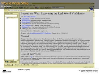 World Wide Web
3.6 Navigateur




                 NSCA / Mosaïc (1993)   A1	
  -­‐	
  Ini(a(on	
  au	
  numérique	
  2011-­‐2012
                                                      F.Michel - L. Neyssensas - C.Thiery
 