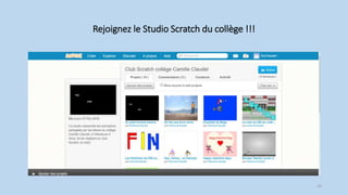 Rejoignez le Studio Scratch du collège !!!
33
 