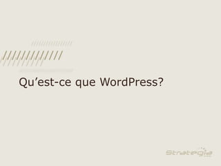 Qu’est-ce que WordPress?<br />