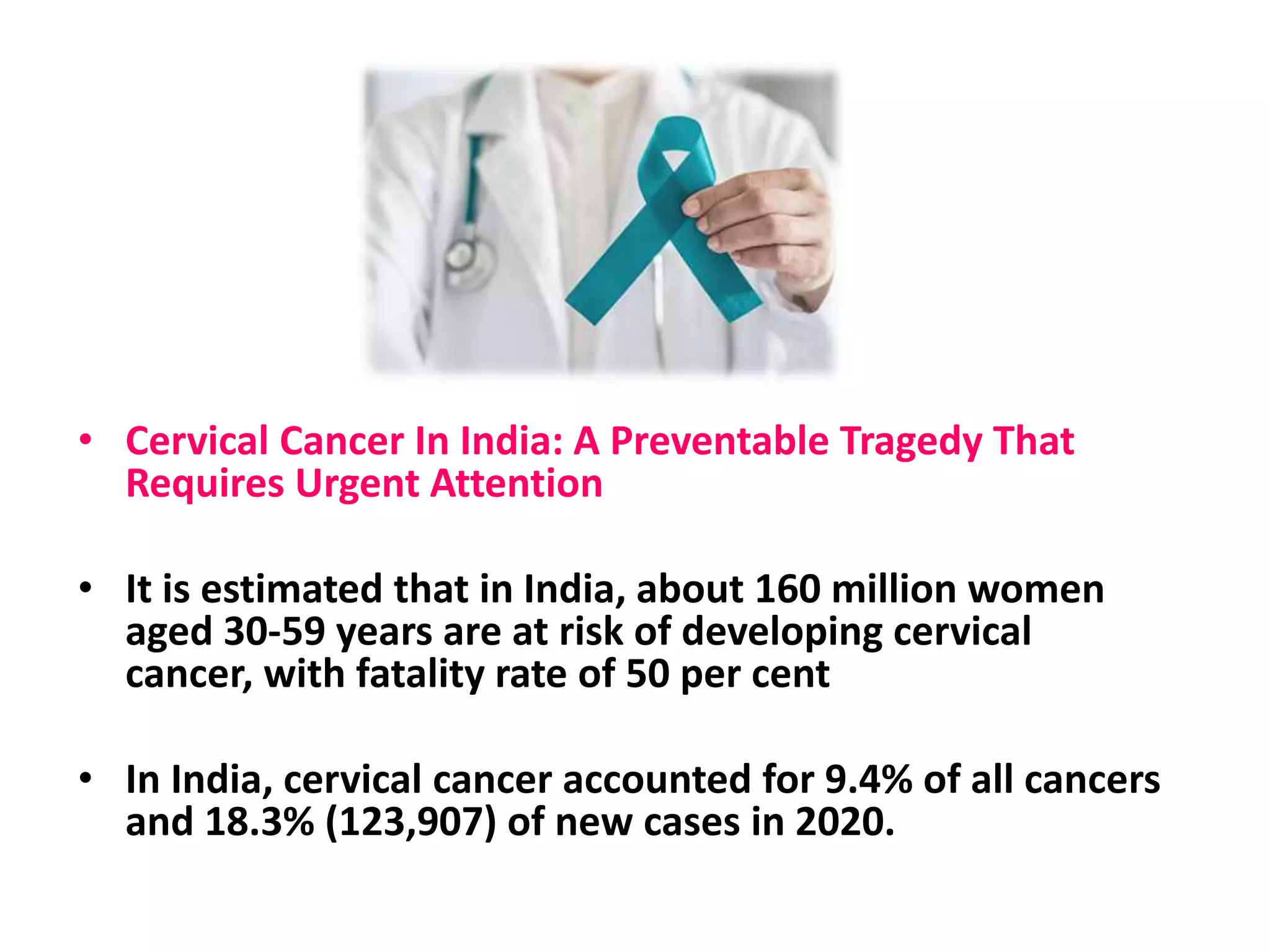 Initiatives of elimination of Cervical cancer in India so far ...
