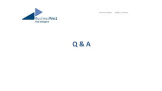 Q & A
#InitiativeWest @BW_Initiative
 
