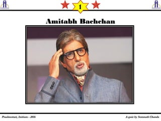 Amitabh BachchanAmitabh Bachchan
1
 
