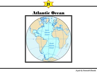 Atlantic OceanAtlantic Ocean
21
 