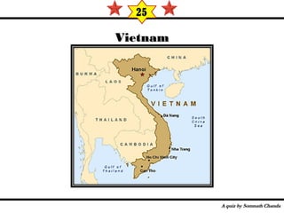 VietnamVietnam
25
 