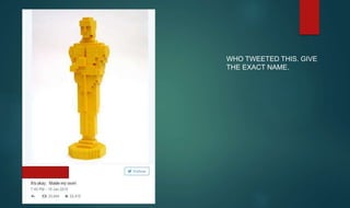 WHO TWEETED THIS. GIVE
THE EXACT NAME.
 