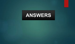 ANSWERS
 