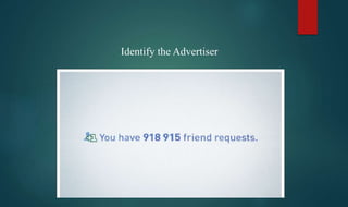 Identify the Advertiser
 