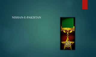 NISHAN-E-PAKISTAN
 