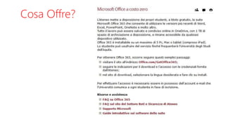 Cosa Offre?
 
