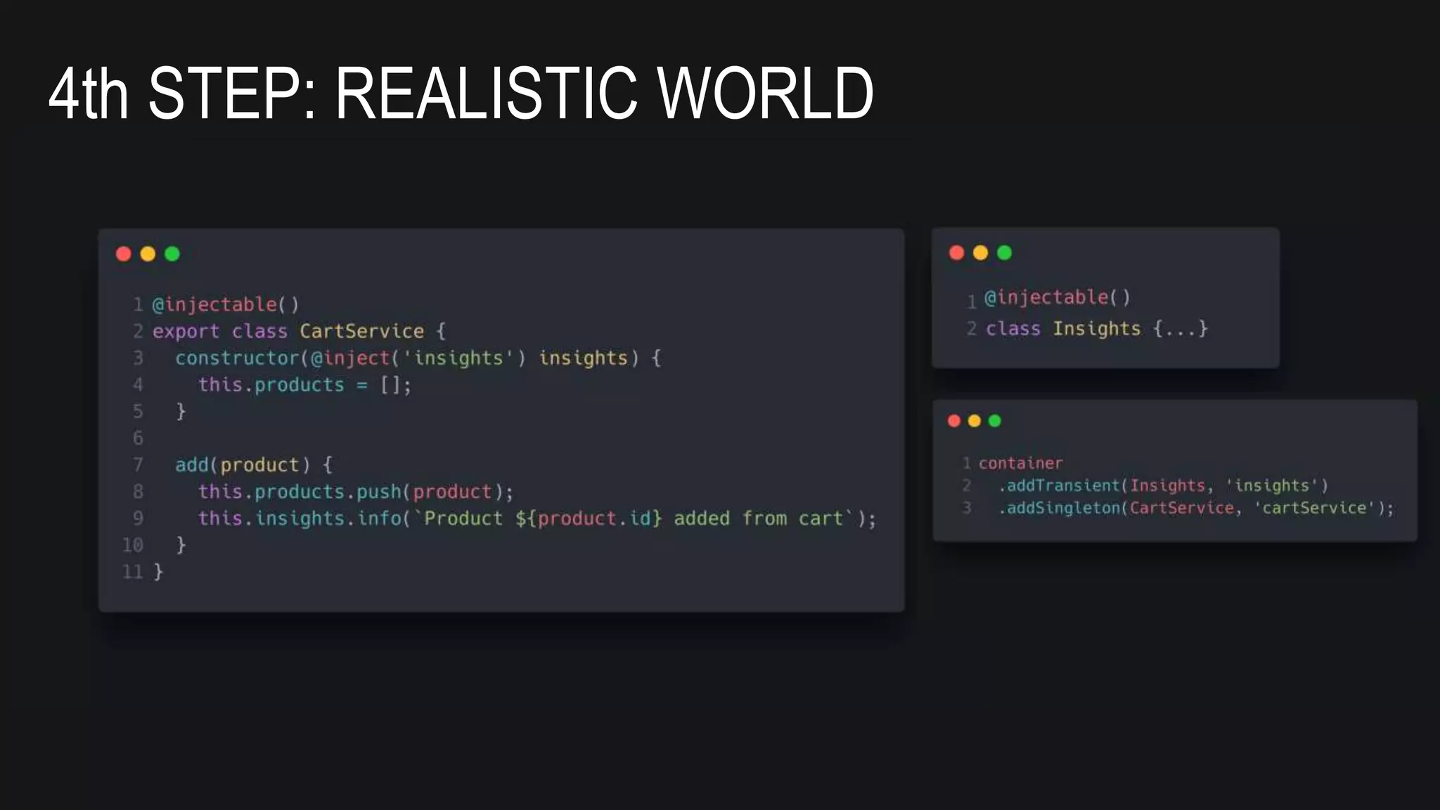 4th STEP: REALISTIC WORLD
 