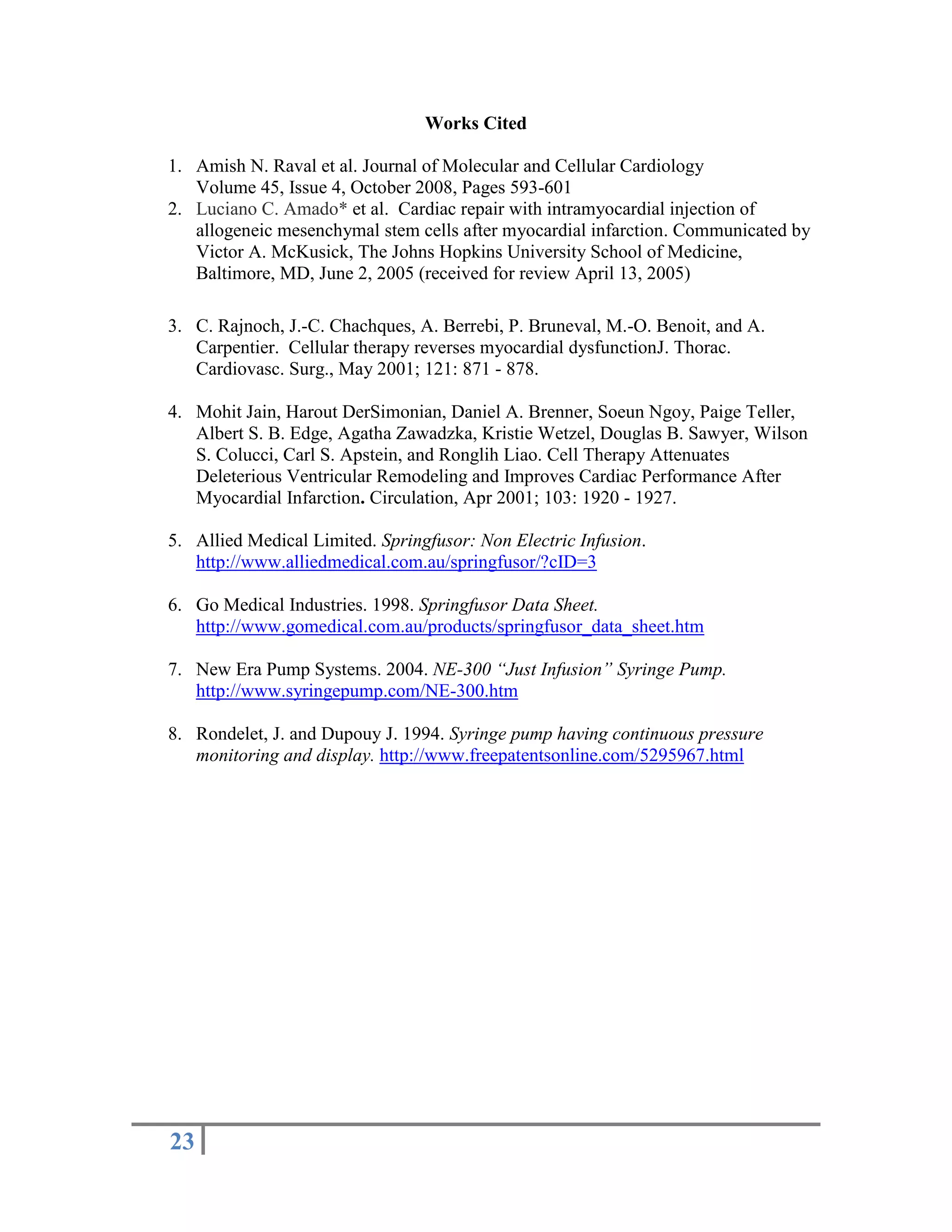 Target Product Cost – The product must be able to be manufactured for under $50 per item. Miscellaneous<br />Standards and Specifications – The syringe and catheter system is already approved and passes all regulations. Since our product will not come in contact with any component inside of this system it will not need any to undergo regulation approval