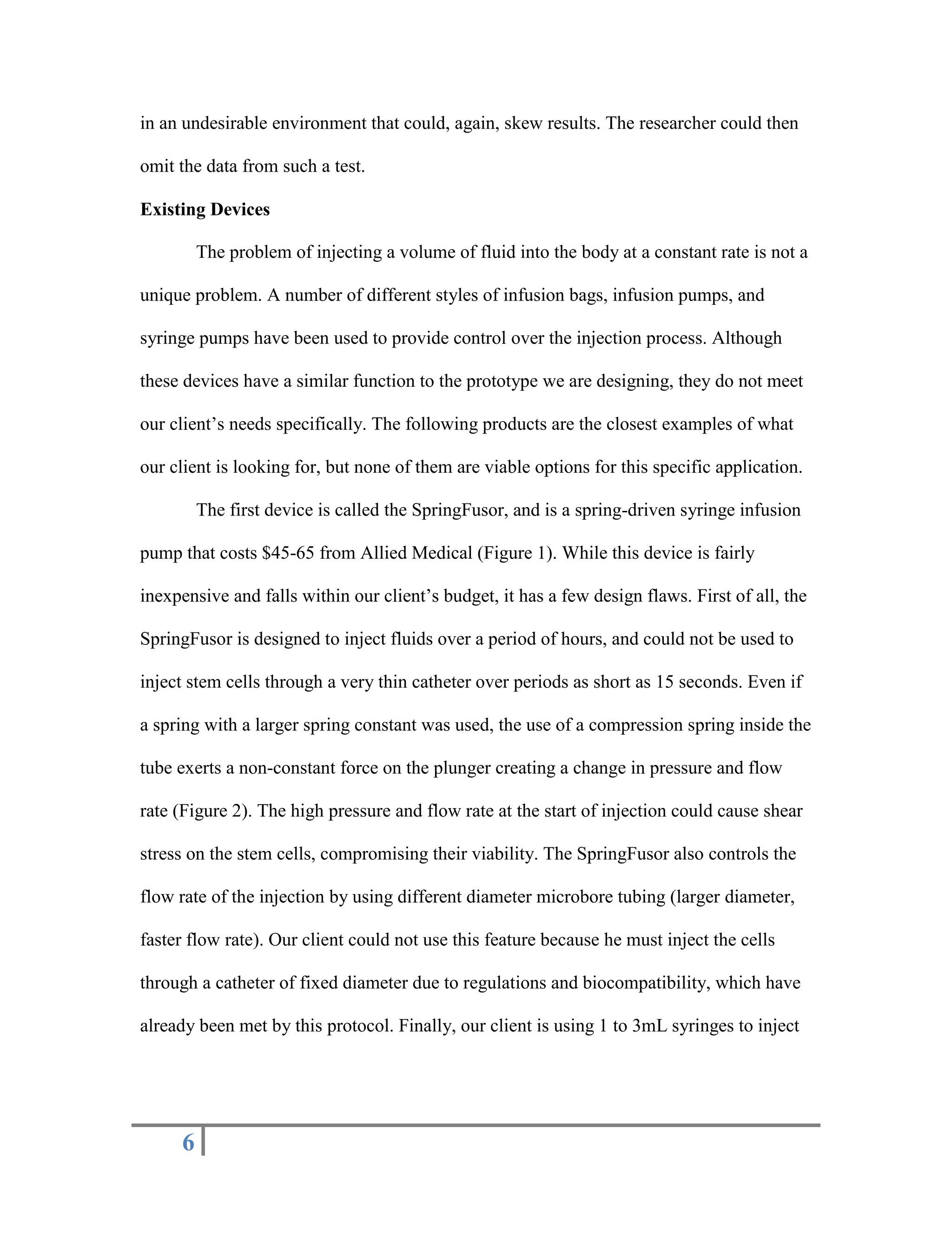 Go Medical Industries. 1998. Springfusor Data Sheet. http://www.gomedical.com.au/products/springfusor_data_sheet.htm 