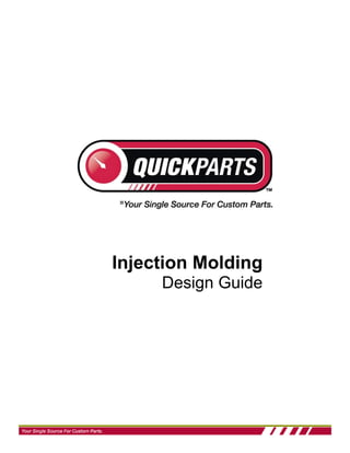 Injection Molding
     Design Guide
 