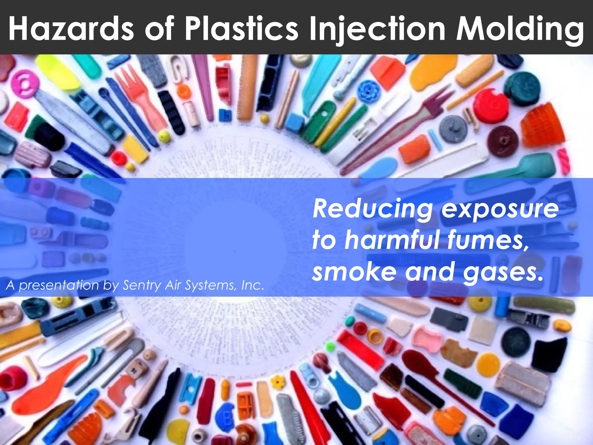 Respiratory Hazards of Plastic Injection Molding PPT