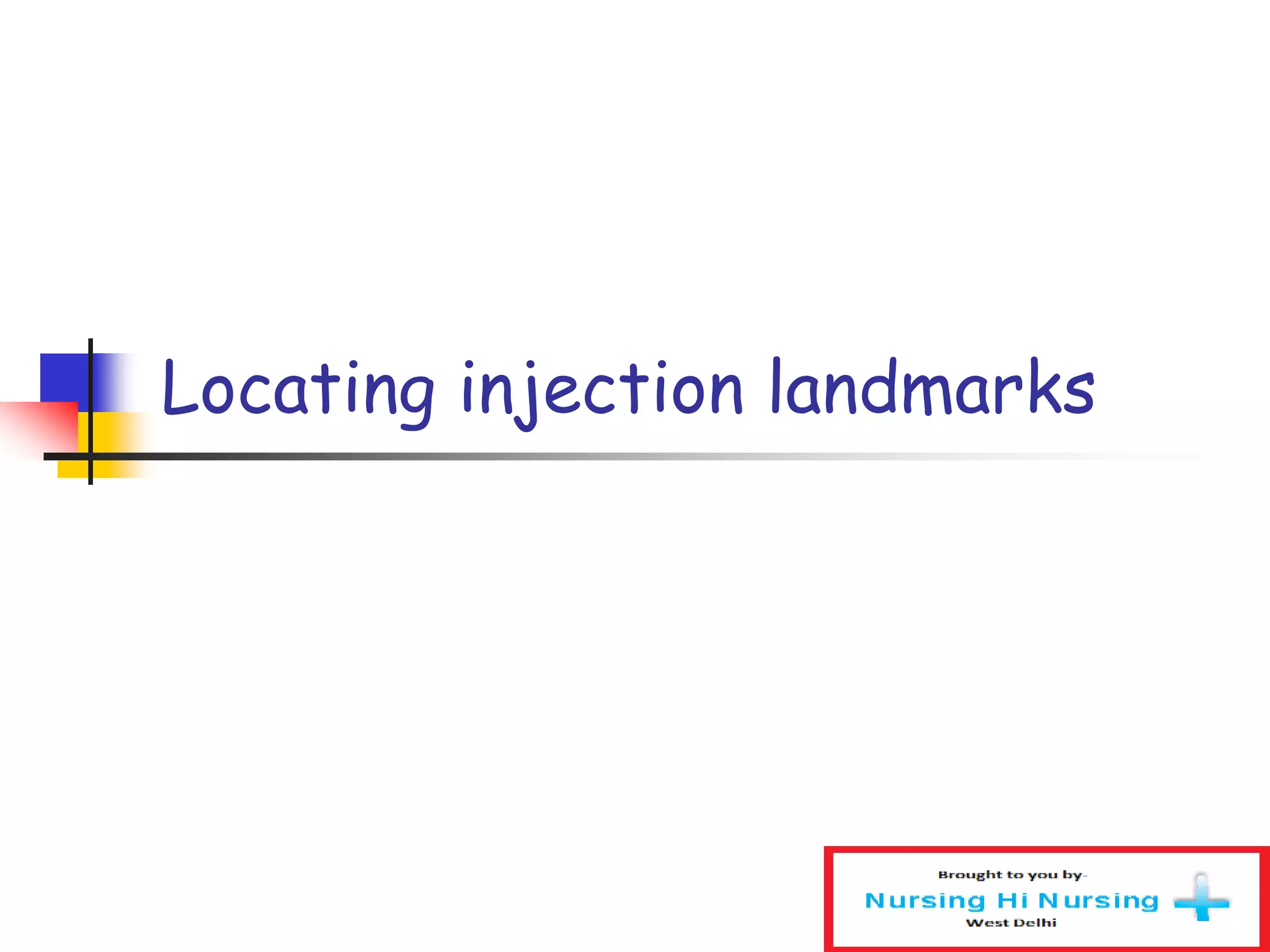Locating injection landmarks
 