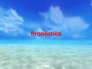 Pronóstico

 