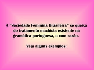 Alguns femininos diferentes e que - Língua Portuguesa