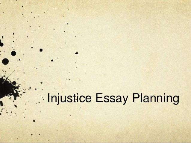 Essay about justice and injustice