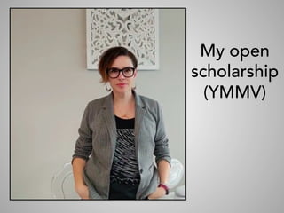 My open
scholarship
(YMMV)
 