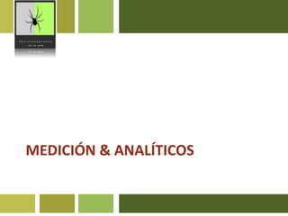 MEDICIÓN & AnalÍTICOS