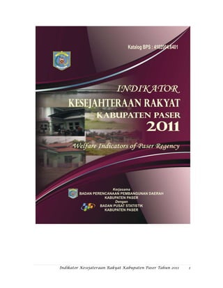 Indikator Kesejateraan Rakyat Kabupaten Paser Tahun 2011   1
 