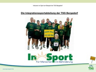 Inklusion im Sport am Beispiel der TSG Bergedorf
Die Integrationssportabteilung der TSG Bergedorf
 