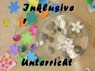Inklusiver Unterricht 
