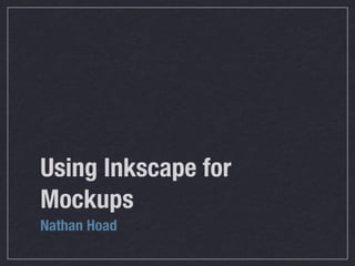 Using Inkscape for Mockups