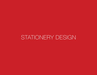STATIONERY DESIGN
 