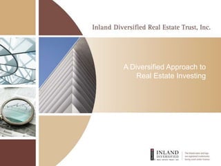 A Diversified Approach to Real Estate Investing 