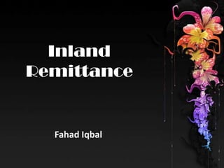 Inland
Remittance
 