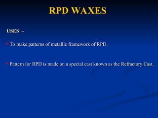 Wax Pattern Rpd Inlay_Casting_Wax-BDS_II_Year-31-12-14.ppt