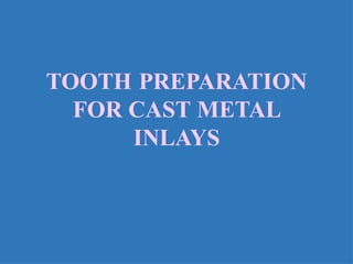 inlay class 1 and class 2 indirect restoration | PPTX