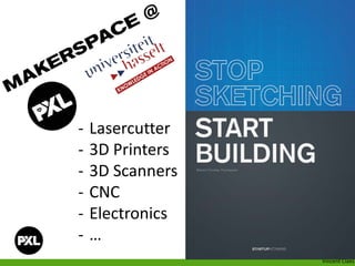 Vincent Claes
- Lasercutter
- 3D Printers
- 3D Scanners
- CNC
- Electronics
- …
 