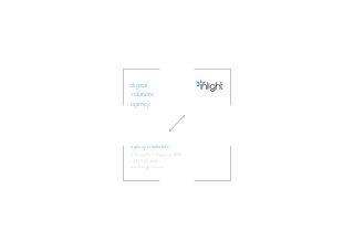 digital
solutions
agency

agency credentials
47 Easey St, Collingwood 3066
(03 ) 9416 4665
info@inlight.com.au

 