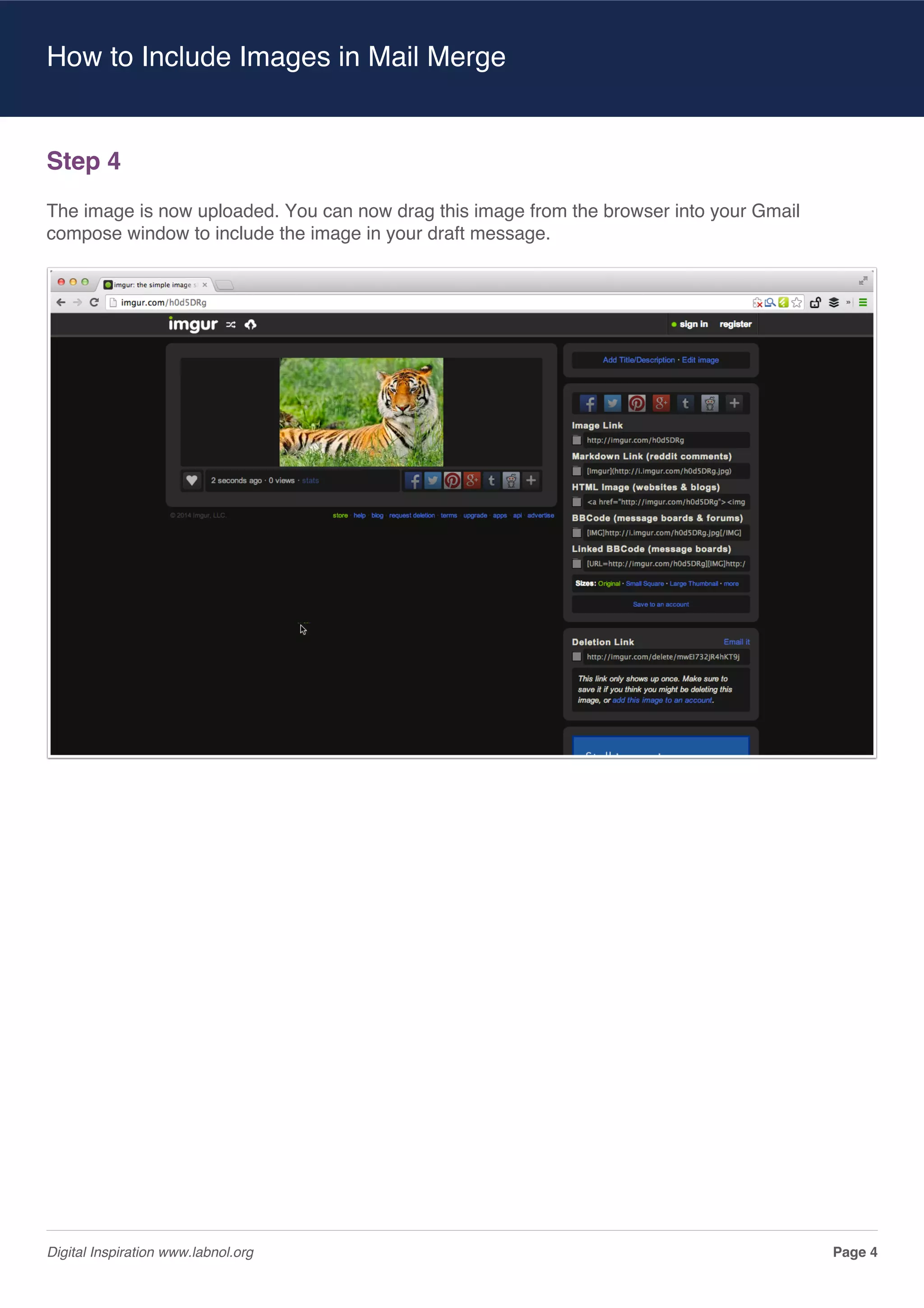 How to Include Images in Mail Merge
Step 4
The image is now uploaded. You can now drag this image from the browser into your Gmail
compose window to include the image in your draft message.
Digital Inspiration www.labnol.org
Page 4