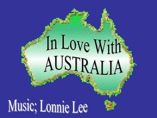 In Love With AUSTRALIA Music; Lonnie Lee 