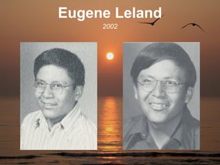 Eugene Leland
     2002
 